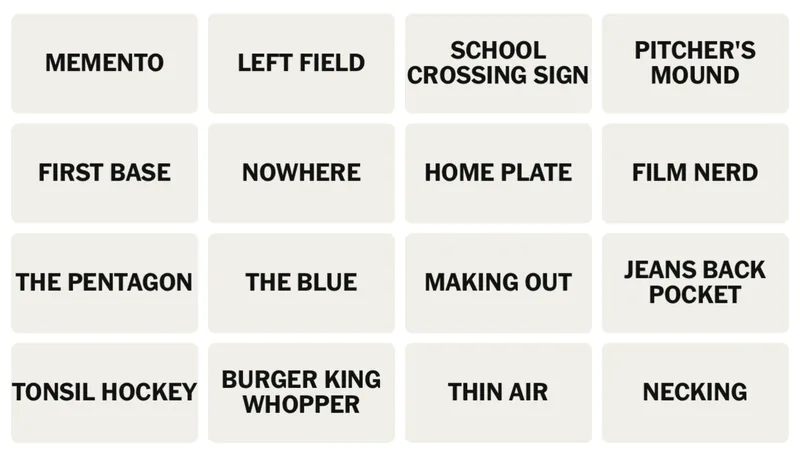 NYT Connections board for May 8, 2026: MEMENTO, LEFT FIELD, SCHOOL CROSSING SIGN, PITCHER’S MOUND, FIRST BASE, NOWHERE, HOME PLATE, FILM NERD, THE PENTAGON, THE BLUE, MAKING OUT, JEANS BACK POCKET, TONSIL HOCKEY, BURGER KING WHOPPER, THIN AIR, NECKING.